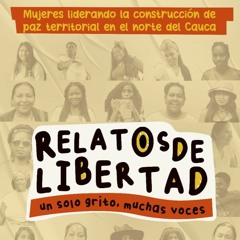 5 - Relatos de libertad - La Paz, Un Andar De Resistencia Femenina