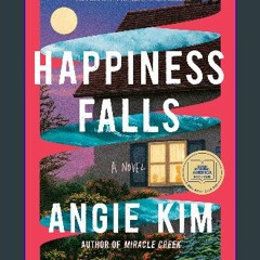 {DOWNLOAD} 💖 Happiness Falls (Good Morning America Book Club): A Novel (<E.B.O.O.K. DOWNLOAD^>
