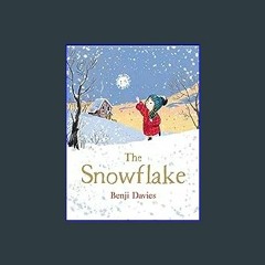 Read^^ ✨ The Snowflake: A Christmas Holiday Book for Kids READ PDF EBOOK