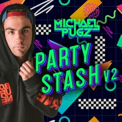 Michael Pugz - Party Stash Vol 2 (Party Mashups & Edits)