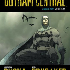 Get PDF 📂 Gotham Central: Book 4: Corrigan by  GREG RUCKA,Kano,Kano [KINDLE PDF EBOO
