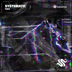 TEKH - Systematic (Extended Mix)
