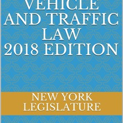Audiobook NEW YORK STATE VEHICLE AND TRAFFIC LAW 2018 EDITION