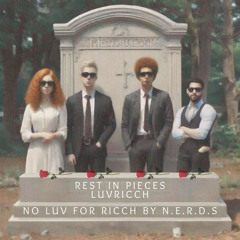 No Luv For Ricch By N.E.R.D.S.