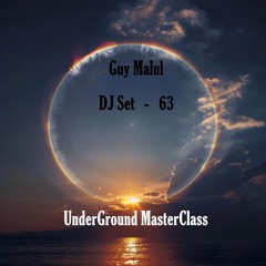 Guy Malul - DJ Set 63 - Underground Masterclass (24/12/2024)
