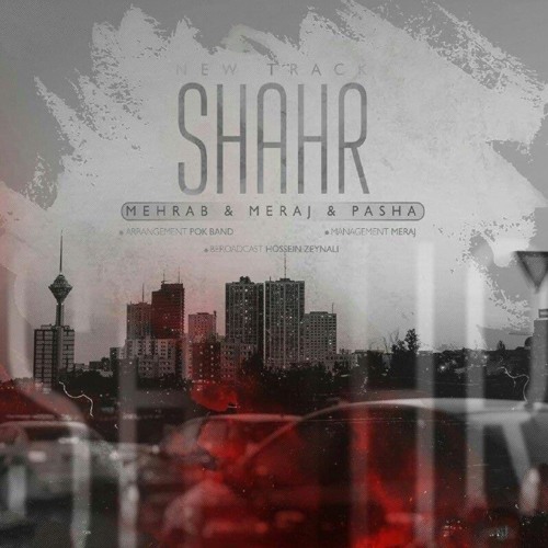 Mehrab - Shahr (feat. Meraj & Pasha) | OFFICIAL TRACK مهراب - شهر