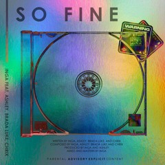 So Fine ( Feat. Ashley, Brada Luke & Chrix)