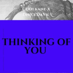 Thinking of You Ck x DniceDaVk