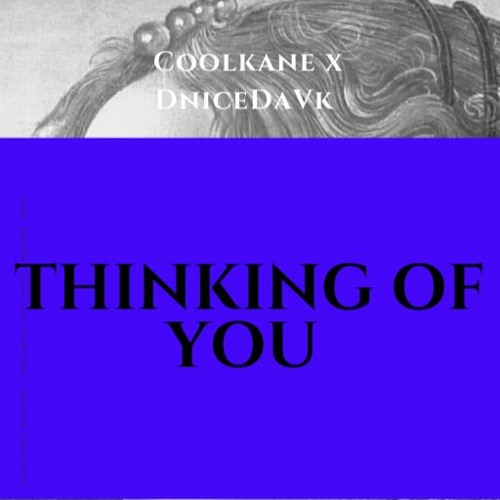 Thinking of You Ck x DniceDaVk