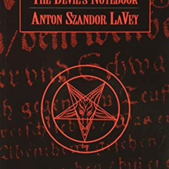 [READ] EBOOK 📮 The Devil's Notebook by  Anton Szandor LaVey EPUB KINDLE PDF EBOOK