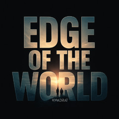 KWADRAT - Edge of the World