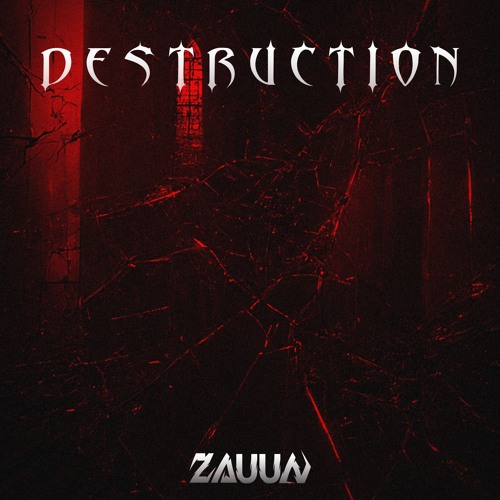 ZAUUN - DESTRUCTION [FREE DL]