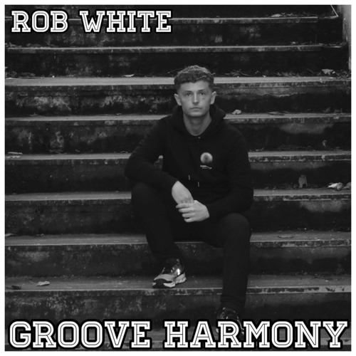 Rob White 🇬🇧 Groove Harmony 19.01.25 FNOOB TECHNO RADIO