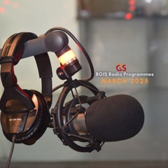BGIS RADIO PROGRAMMES FOR MARCH 2025