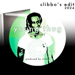 YOUNG THUG - BONJOUR (CLIBBO'S EDIT)