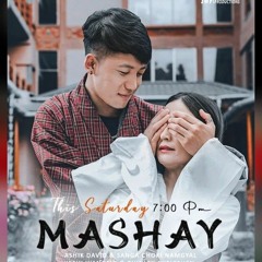 MASHAY _ Official Music _ Ashik David _ Sanga Choki Namgyal