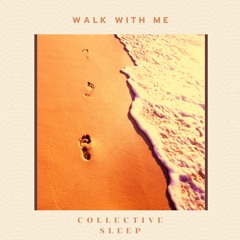 Walk With Me