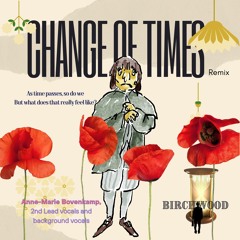 Change Of Times -remix-