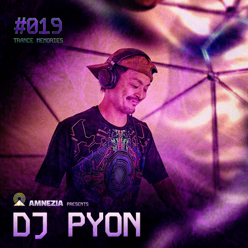 AMNEZIA PODCAST: TRANCE MEMORY #019 | DJ PYON