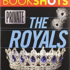 DOWNLOAD eBooks Private The Royals (BookShots)