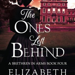 eBooks??Download?? The Ones Left Behind A Traditional Regency Romance (Brethren in Arms)