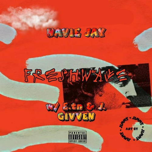 Fre$h Wave w/ E.Tn & J. Givven