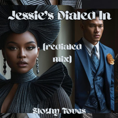 Jessie's Dialed In (redialed mix)