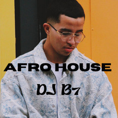 AFRO HOUSE 2025 by DJ B7 SET 1