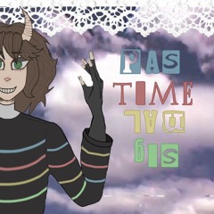 PASTIME SIGNAL / kuzuda rou