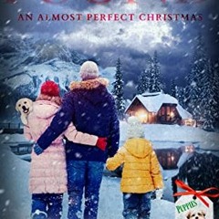 [READ] KINDLE PDF EBOOK EPUB Found: An Almost Perfect Christmas by  Kimberly Rose  Johnson 💜