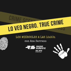 LO VEO NEGRO. TRUE CRIME 20: EL CRIMEN DE PIOZ