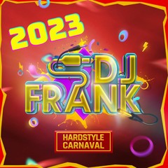 Hardstyle Carnaval Mix 2023 - DJ Frank