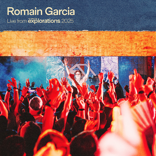 Romain Garcia at Empire | Anjunadeep Explorations 2025