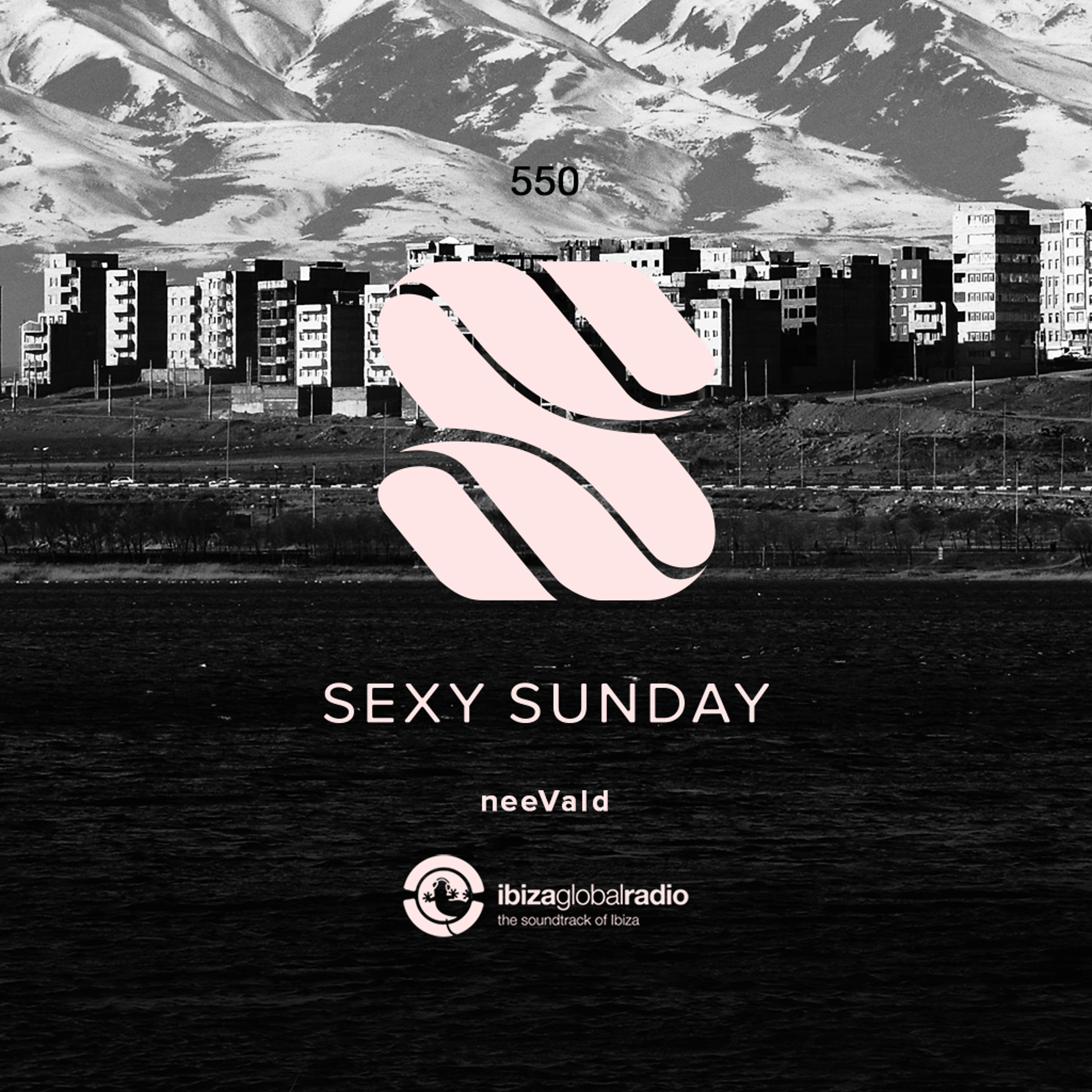Sexy Sunday Radio Show 550 - IBIZA GLOBAL RADIO episode artwork
