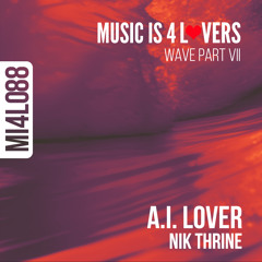 Nik Thrine - A.I. Lover (Original Mix) [Music is 4 Lovers] [MI4L.com]