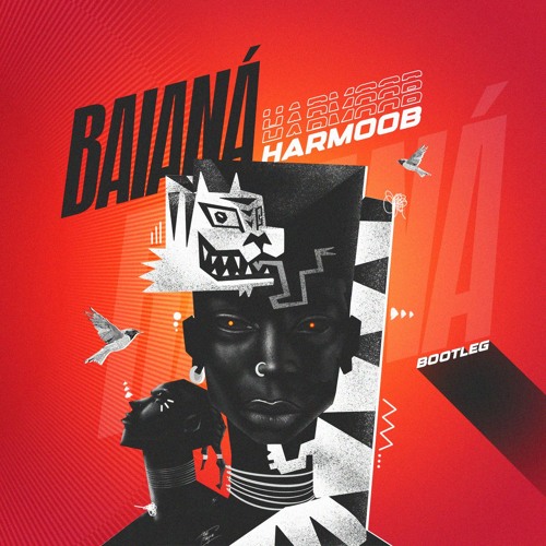 Baianá ( Harmoob Bootleg ) Preview DOWNLOAD Description