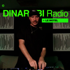 Le Motel * Dinarobi Radio (UKG,Bass,Grime)