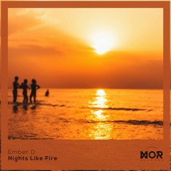 Ember D - Nights Like Fire