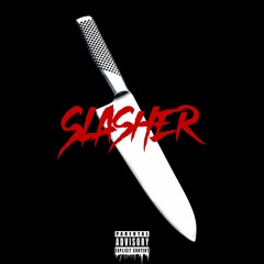 SLASHER