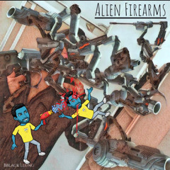 Alien Firearms