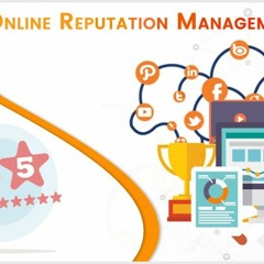 What Is The Important Of Online Reputation Management For Your Business
