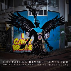 I Can't Breathe by Josiah Ruff Featuring Gary McWilson