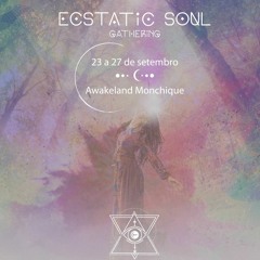 ❊ Devotional Dance (Deep Ecstatic Dance)@ Ecstatic Soul Gathering ❊ Awakeland, Portugal ❊ 24.09.2022