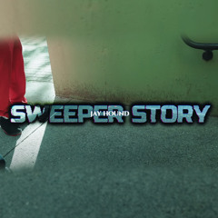 Sweeper Story