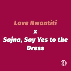 Love Nwantiti x Sajna (O Fresh Remix)