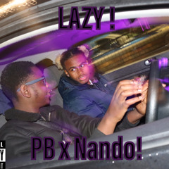 PB x Nando! -LAZY