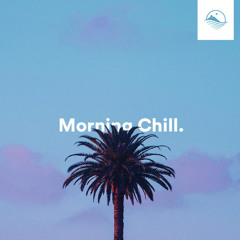 Morning Chill 2023