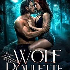 READ KINDLE 🖌️ Wolf Roulette: Supernatural Battle (Werewolf Dens Book 3) by  Kelly S