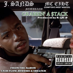 Grabbin" A $tack (feat. MC Eiht)