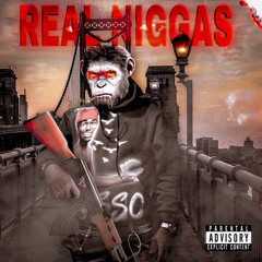 Dane Dotta- Real Niggas (GhettoAngelsAnthem )